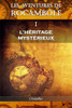 Les Aventures De Rocambole I : L'Héritage Mystérieux