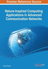 Nature-Inspired Computing Applications In Advanced Communication Networks