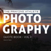 The Praying Athlete Photography Quote Book
