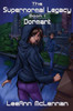 The Supernormal Legacy : Book 1: Dormant