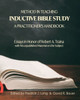 Method In Teaching Inductive Bible Study-A Practitioner'S Handbook : Essays In Honor Of Robert A. Traina