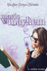 Magic And Mayhem
