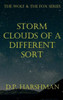 The Wolf & The Fox - Volume 3 - Storm Clouds Of A Different Sort