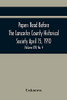 Papers Read Before The Lancaster County Historical Society April 15, 1910; History Herself, As Seen In Her Own Workshop; (Volume Xiv) No. 4
