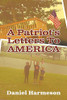 A Patriot's Letters To AMERICA