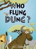 Who Flung Dung?