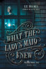 What The Lady'S Maid Knew : The Riftmagic Saga Book 1
