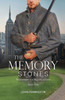 The Memory Stones : Forgiveness Is A Journey In Time