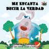 Me Encanta Decir La Verdad