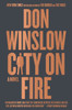 City On Fire: A Novel (The Danny Ryan Trilogy, 1)