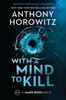 With A Mind To Kill: A James Bond Novel (A James Bond Novel, 3)