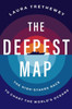 The Deepest Map: The High-Stakes Race To Chart The World'S Oceans