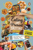 Eating The Present, Tasting The Future: Exploring India Through Her Changing Food