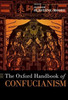 The Oxford Handbook Of Confucianism (Oxford Handbooks Series)