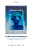 The Mysticism Of Ordinary Life: Theology, Philosophy, And Feminism
