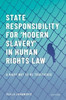 State Responsibility For ),Modern Slavery)` In Human Rights Law: A Right Not To Be Trafficked