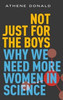 Not Just For The Boys: Why We Need More Women In Science