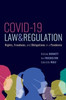 Covid-19, Law & Regulation: Rights, Freedoms, And Obligations In A Pandemic