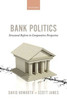 Bank Politics: Structural Reform In Comparative Perspective