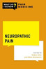 Neuropathic Pain (What Do I Do Now Pain Medicine)
