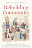 Rebuilding Community: Displaced Women And The Making Of A Shia Ismaili Muslim Sociality