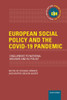European Social Policy And The Covid-19 Pandemic: Challenges To National Welfare And Eu Policy (International Policy Exchange Series)
