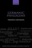 Germanic Phylogeny (Oxford Studies In Diachronic And Historical Linguistics)
