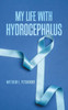 My Life With Hydrocephalus