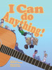 I Can Do Anything!