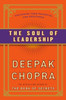The Soul Of Leadership: Unlocking Your Potential For Greatness