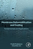 Membrane Dehumidification And Cooling: Fundamentals And Applications