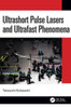 Ultrashort Pulse Lasers And Ultrafast Phenomena