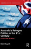 AustraliaS Refugee Politics In The 21St Century (Europa Country Perspectives)