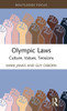Olympic Laws (Routledge Focus On Sport, Culture And Society)