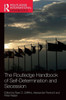 The Routledge Handbook Of Self-Determination And Secession (Routledge International Handbooks)