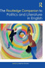 The Routledge Companion To Politics And Literature In English (Routledge Literature Companions)