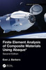 Finite Element Analysis Of Composite Materials Using Abaqus®