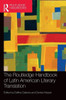 The Routledge Handbook Of Latin American Literary Translation (Routledge Handbooks In Translation And Interpreting Studies)