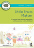 Little Brains Matter (Little Minds Matter)