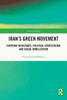 Iran'S Green Movement (Iranian Studies)