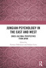 Jungian Psychology In The East And West