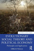 Evolutionary Social Theory And Political Economy (Economics As Social Theory)