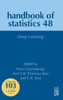 Deep Learning (Volume 48) (Handbook Of Statistics, Volume 48)