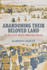 Abandoning Their Beloved Land: The Politics Of Bracero Migration In Mexico