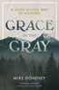 Grace In The Gray: A More Loving Way To Disagree