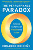 The Performance Paradox: Turning The Power Of Mindset Into Action