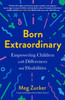 Born Extraordinary: Empowering Children With Differences And Disabilities