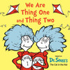 We Are Thing One And Thing Two (Dr. Seuss'S I Am Board Books)