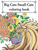 Big Cat Small Cat Coloring Book: Adult Teen Colouring Page Fun Stress Relief Relaxation and Escape (Color In Fun)
