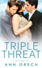 Triple Threat: An Mmf Bisexual Ménage Romance Novel (Rule Of Three)